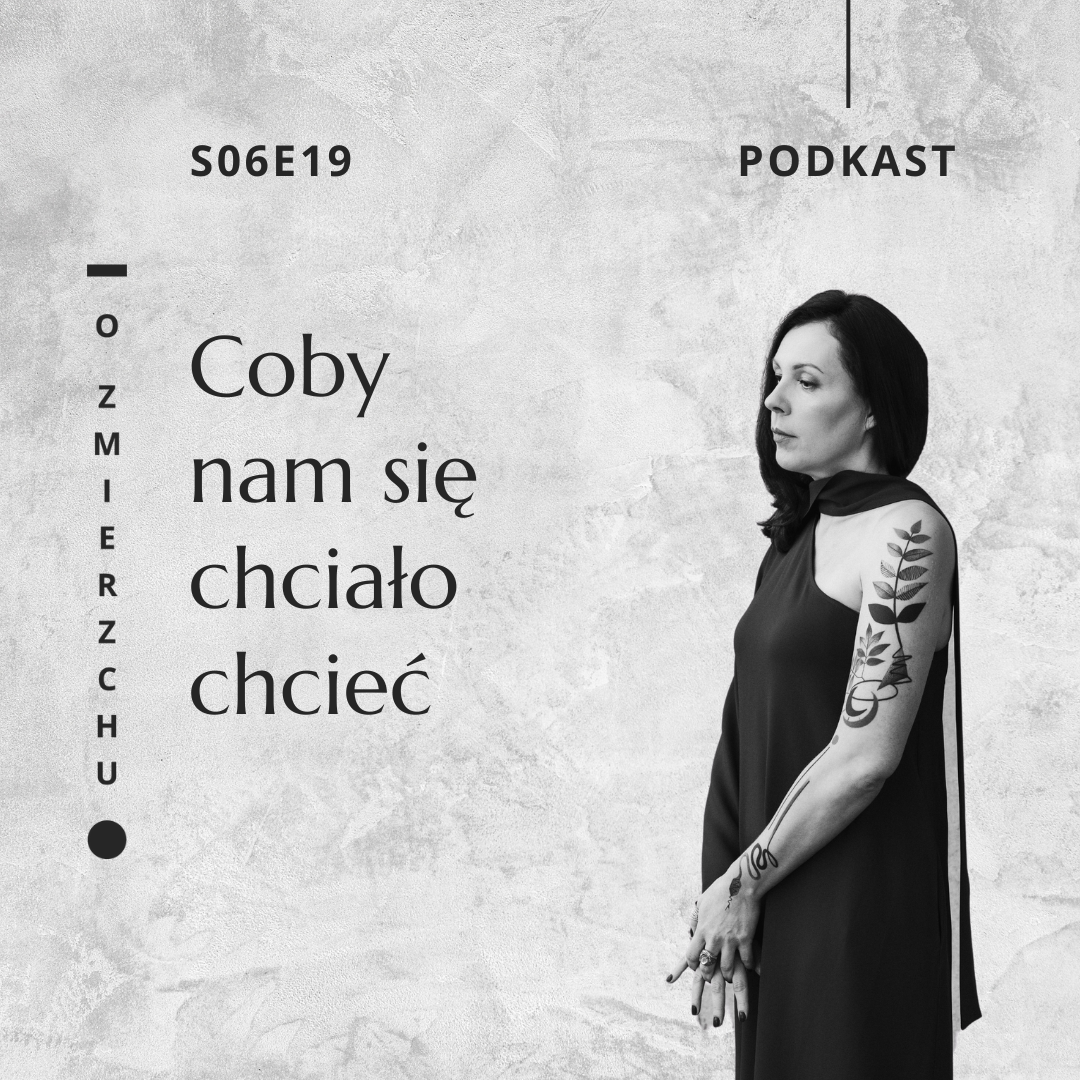Coby nam się chciało chcieć - Marta Niedzwiecka | O Zmierzchu